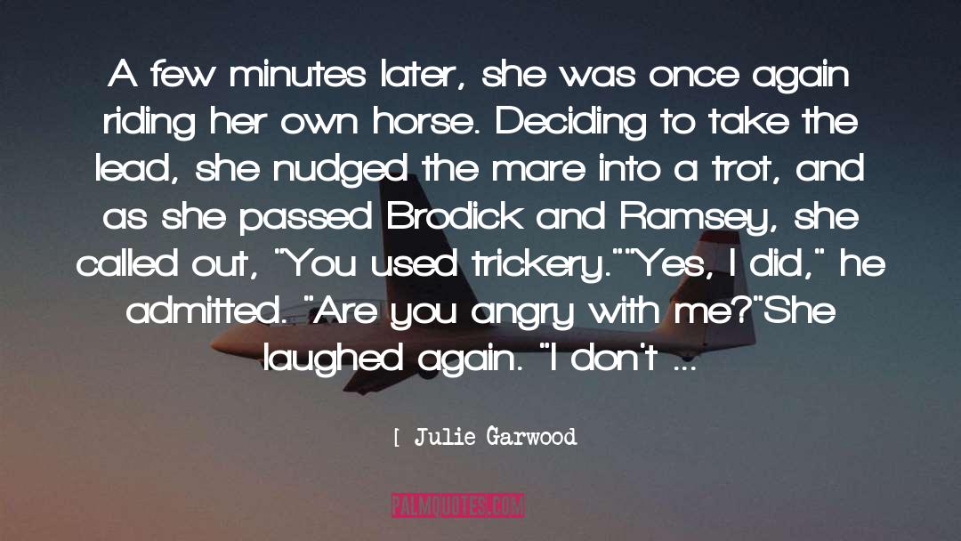 Julie Garwood Quotes: A few minutes later, she