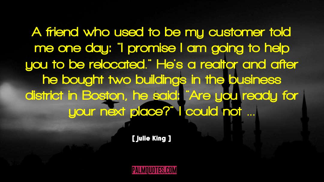 Julie King Quotes: A friend who used to