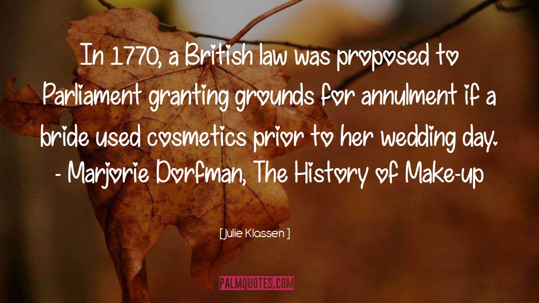 Julie Klassen Quotes: In 1770, a British law