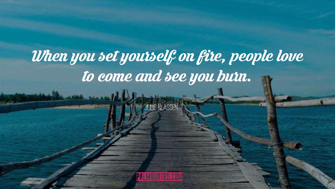 Julie Klassen Quotes: When you set yourself on