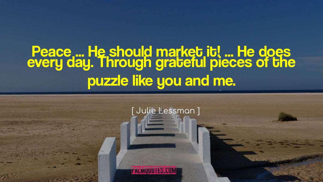 Julie Lessman Quotes: Peace ... He should market