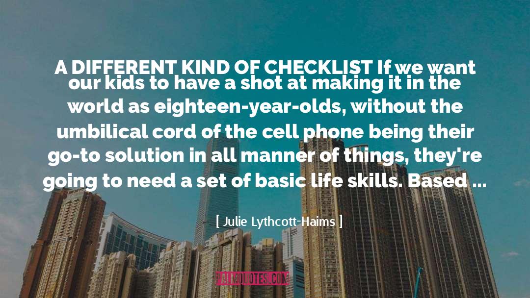 Julie Lythcott-Haims Quotes: A DIFFERENT KIND OF CHECKLIST