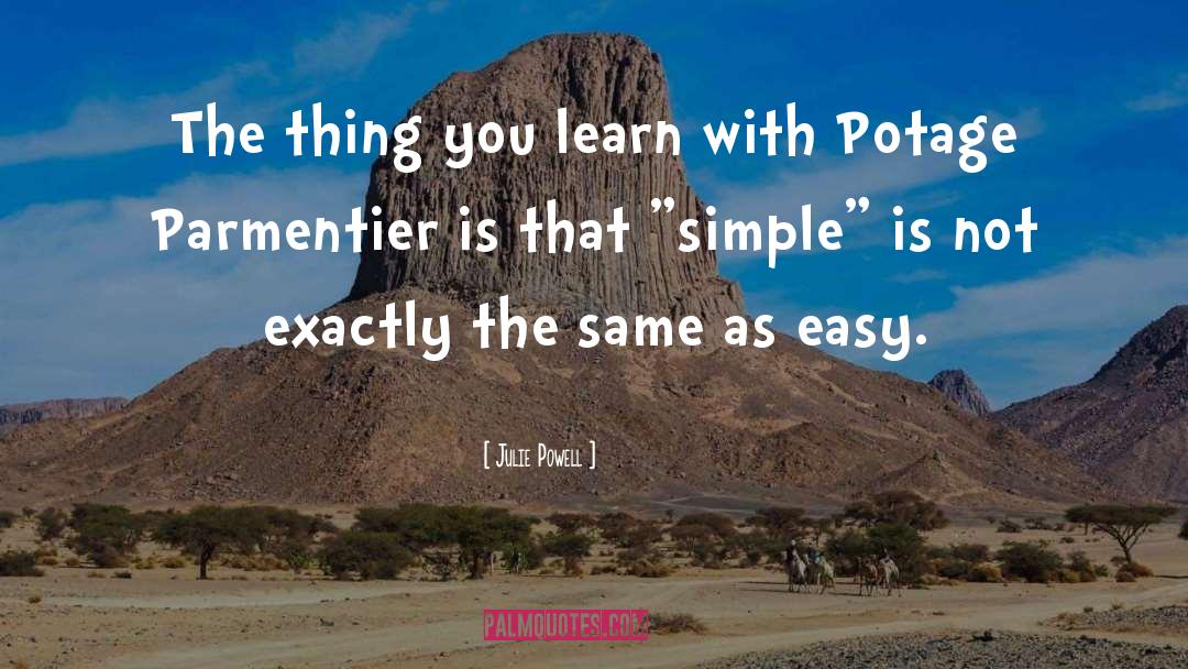 Julie Powell Quotes: The thing you learn with