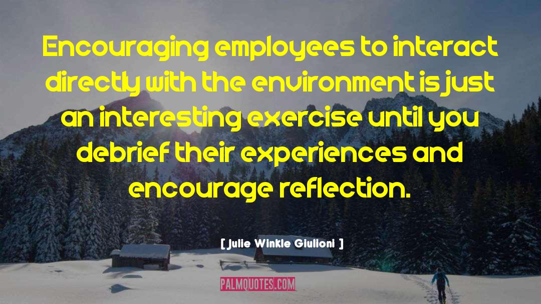 Julie Winkle Giulioni Quotes: Encouraging employees to interact directly
