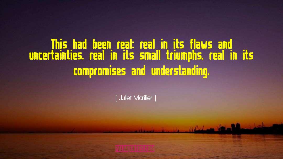 Juliet Marillier Quotes: This had been real: real