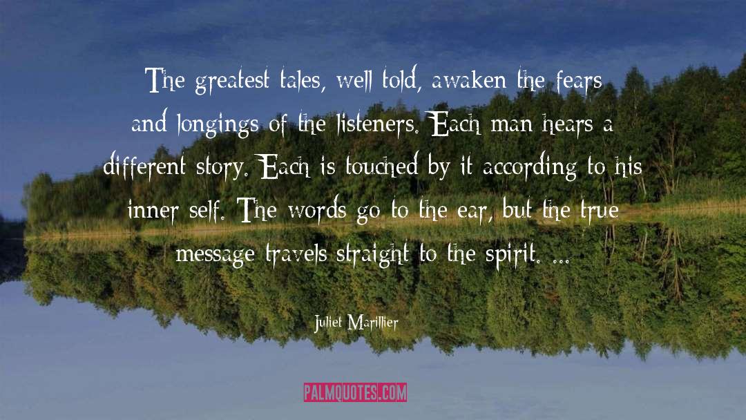 Juliet Marillier Quotes: The greatest tales, well told,