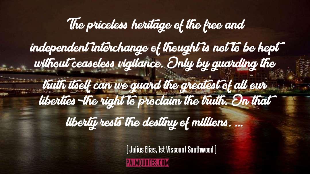 Julius Elias, 1st Viscount Southwood Quotes: The priceless heritage of the
