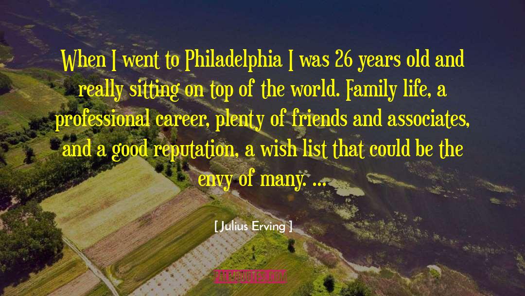 Julius Erving Quotes: When I went to Philadelphia