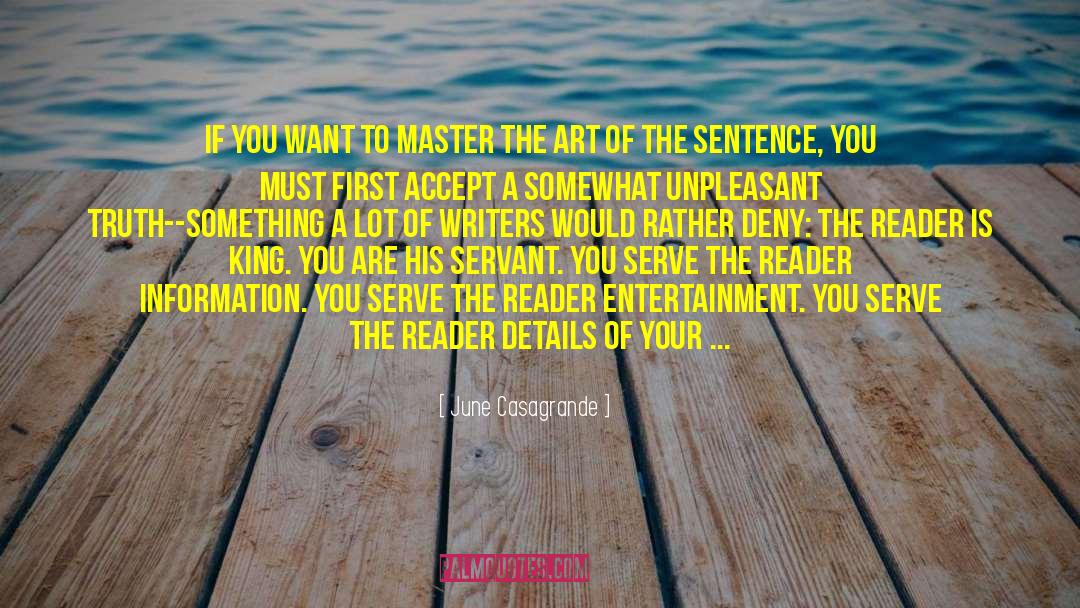 June Casagrande Quotes: If you want to master