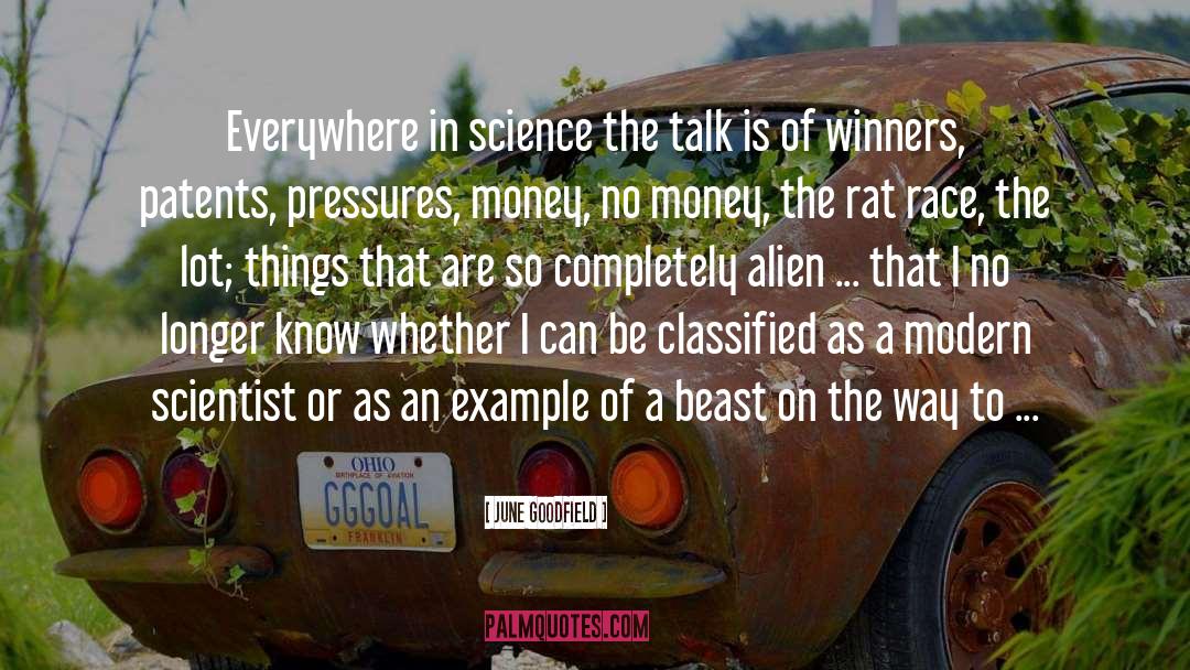 June Goodfield Quotes: Everywhere in science the talk