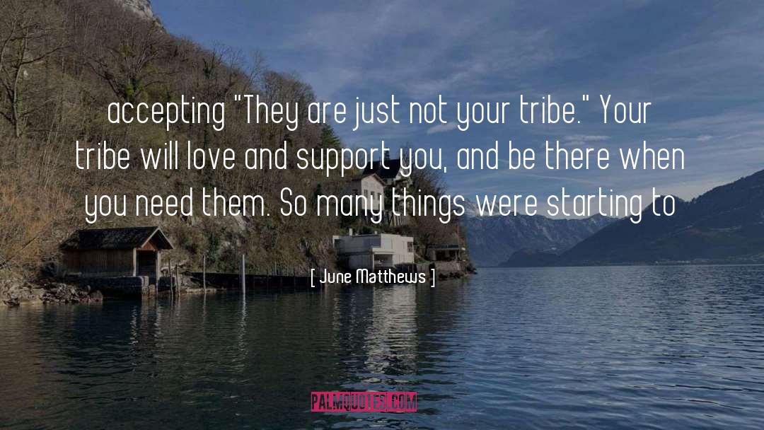 June Matthews Quotes: accepting 