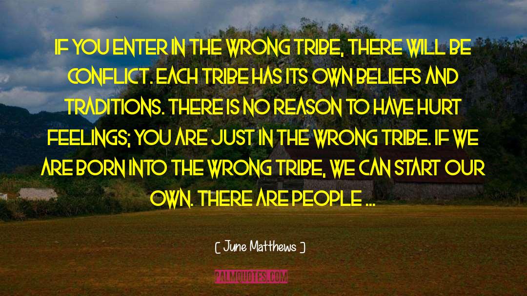 June Matthews Quotes: If you enter in the