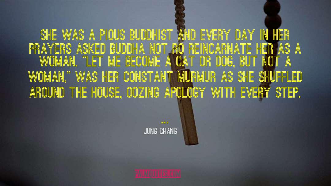 Jung Chang Quotes: She was a pious Buddhist