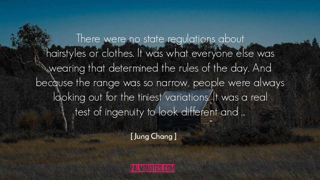 Jung Chang Quotes: There were no state regulations