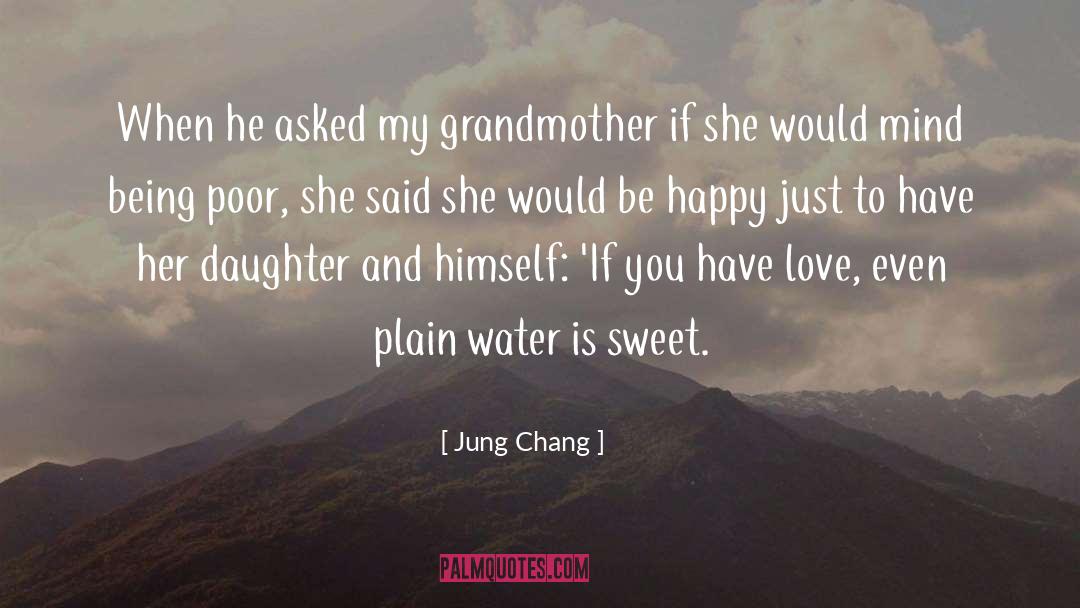 Jung Chang Quotes: When he asked my grandmother