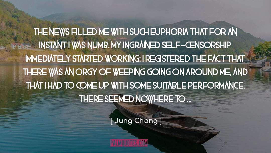 Jung Chang Quotes: The news filled me with