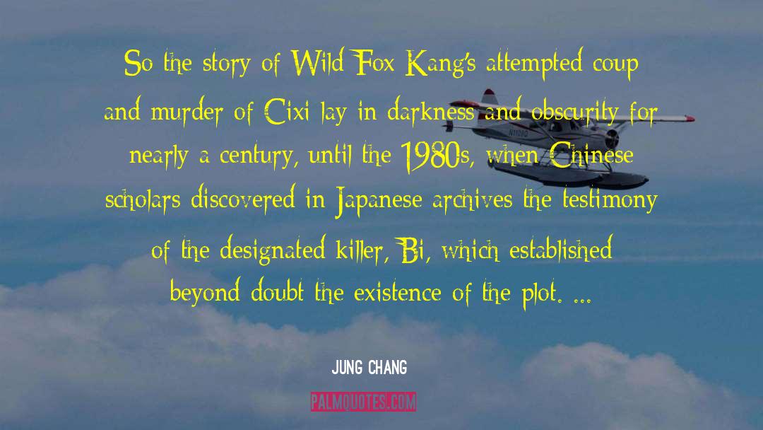 Jung Chang Quotes: So the story of Wild