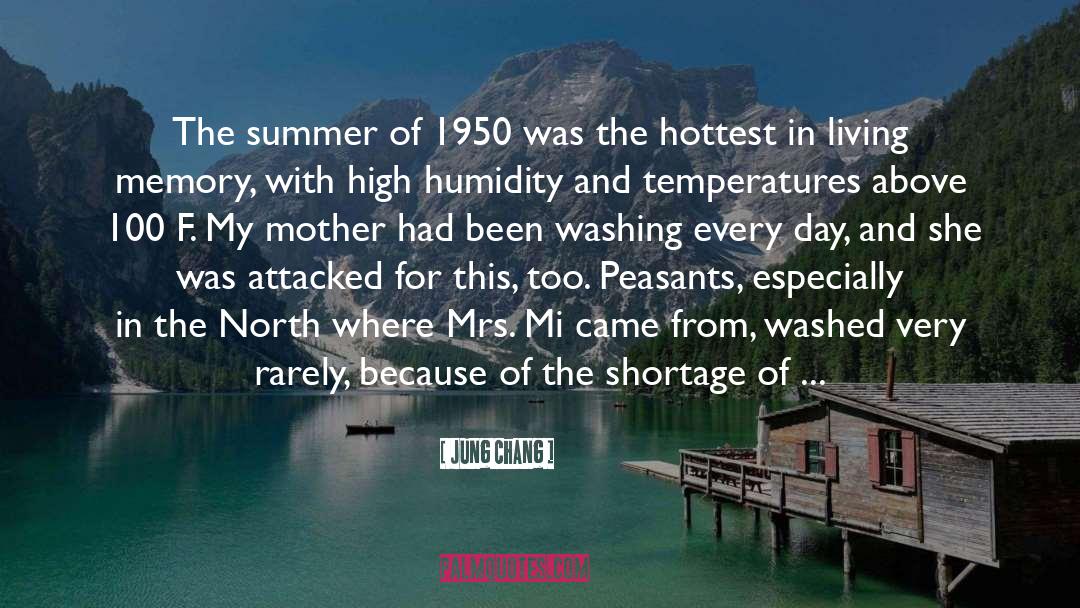 Jung Chang Quotes: The summer of 1950 was