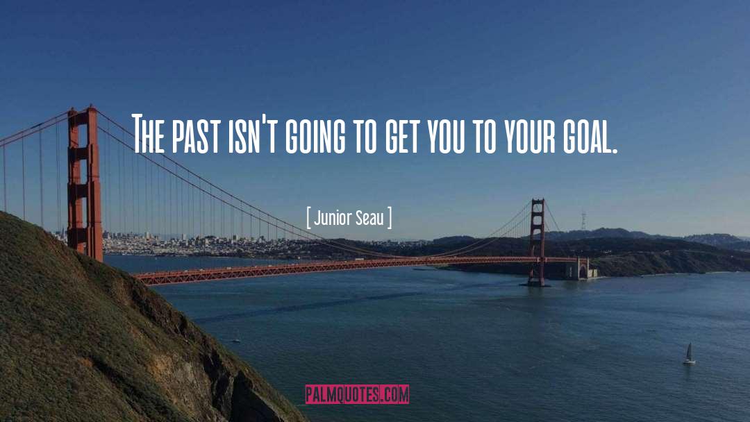 Junior Seau Quotes: The past isn't going to