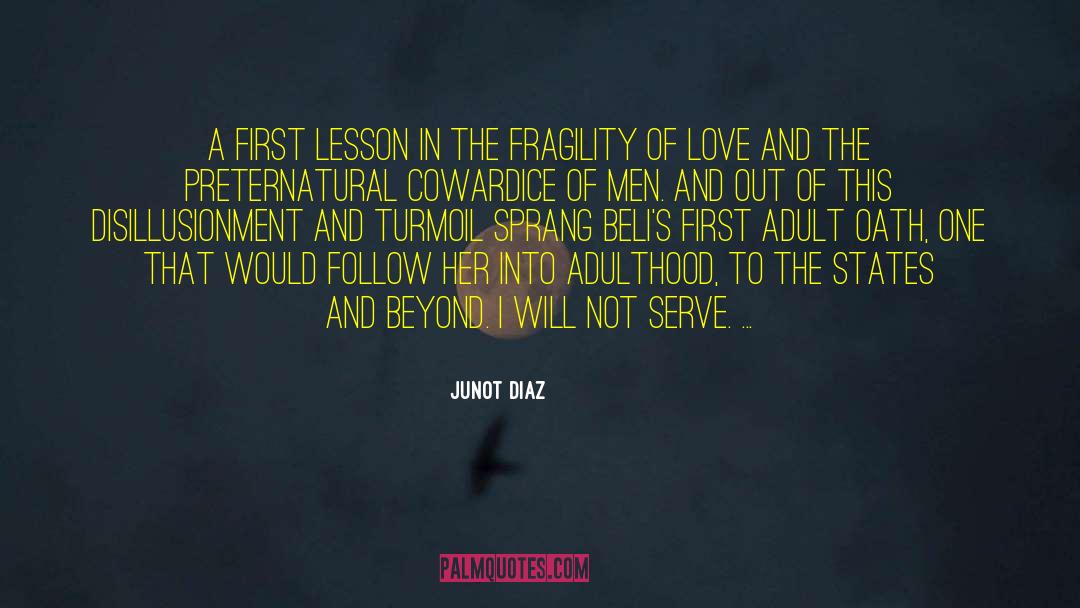 Junot Diaz Quotes: A first lesson in the