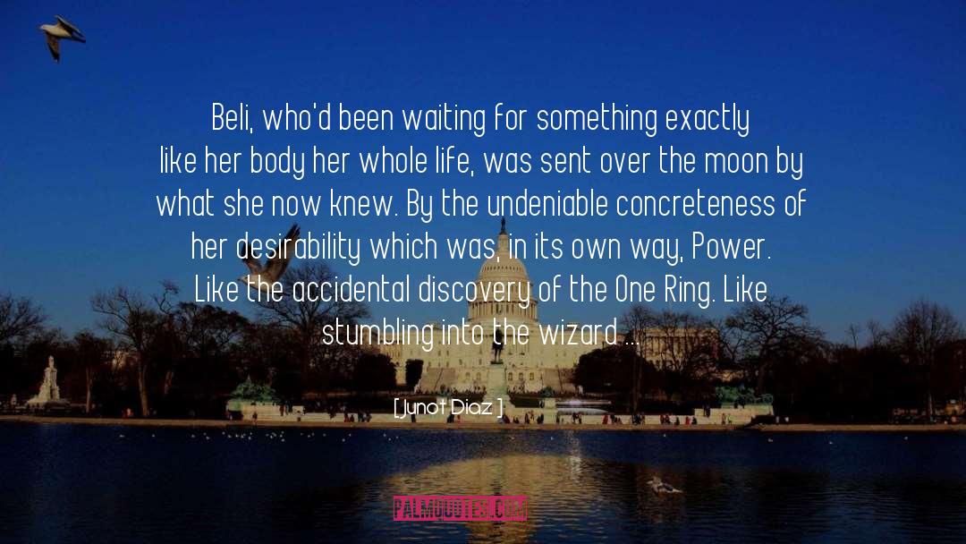 Junot Diaz Quotes: Beli, who'd been waiting for