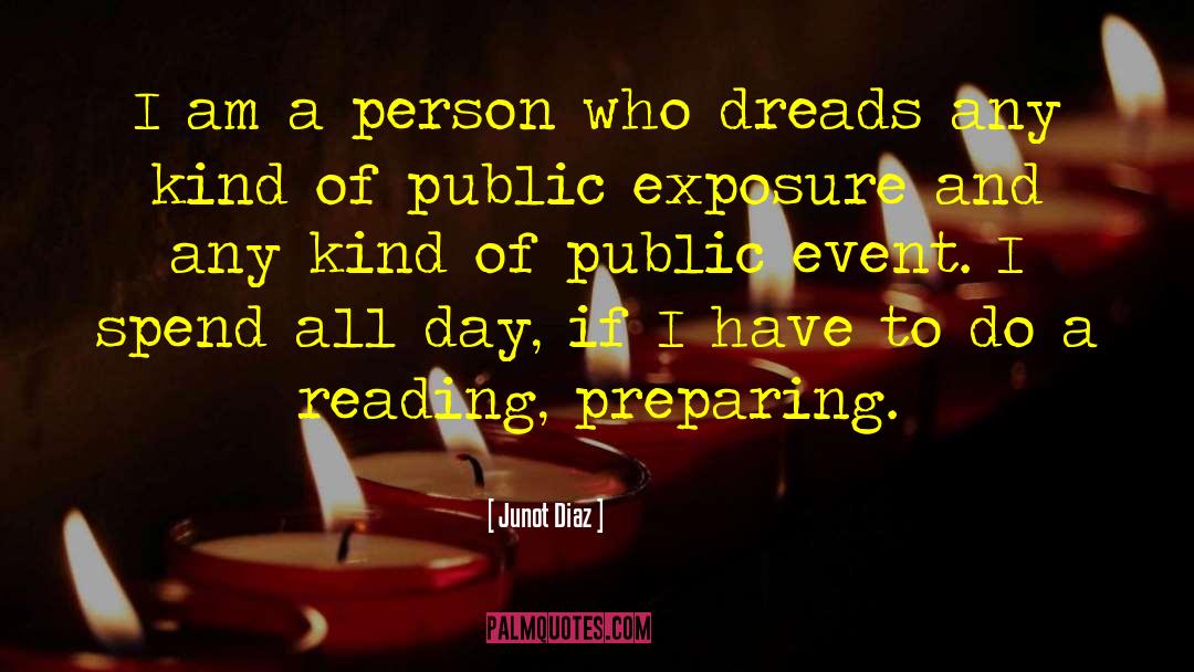 Junot Diaz Quotes: I am a person who