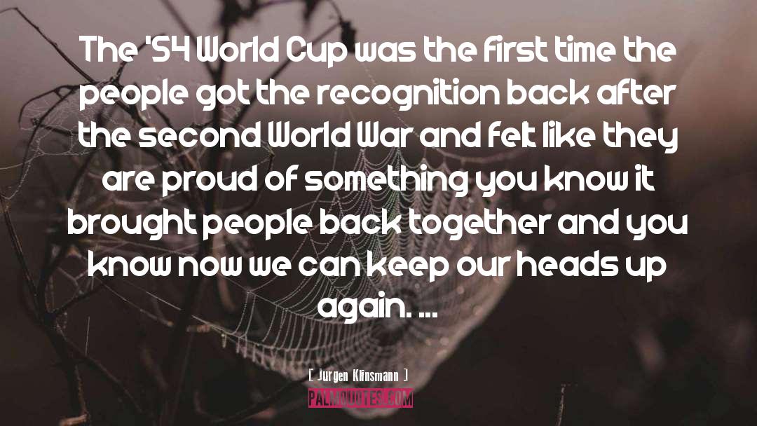 Jurgen Klinsmann Quotes: The '54 World Cup was