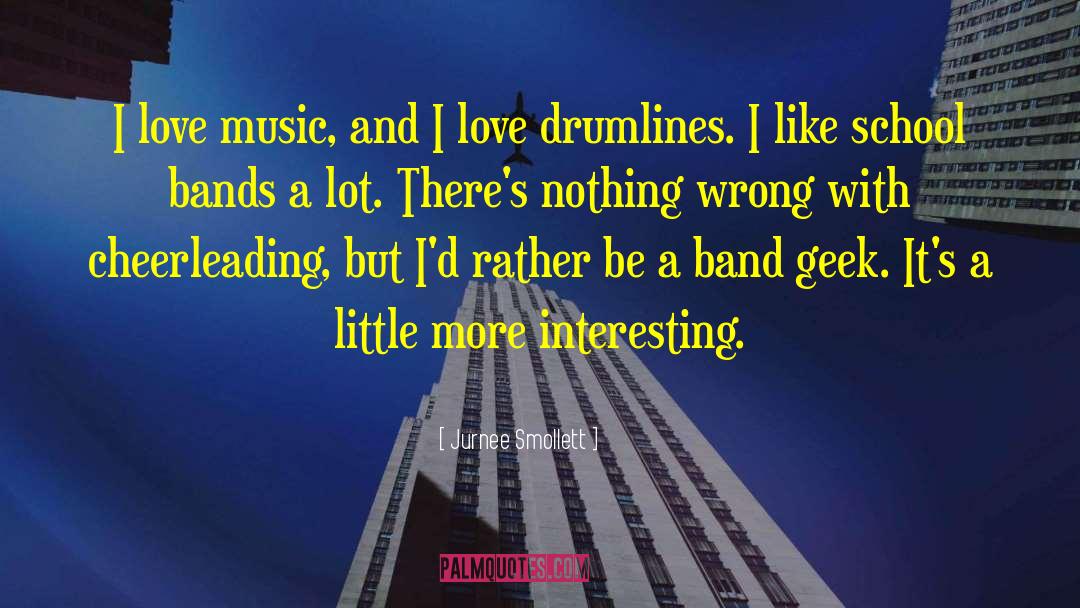 Jurnee Smollett Quotes: I love music, and I