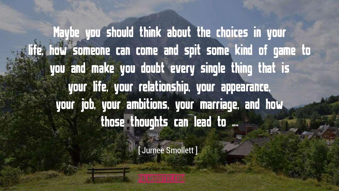 Jurnee Smollett Quotes: Maybe you should think about