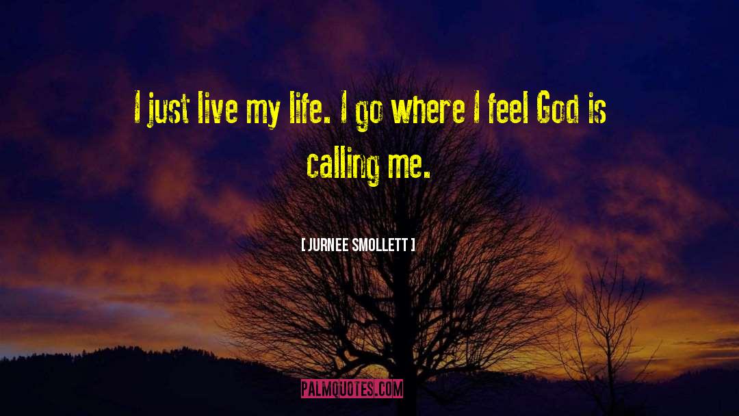 Jurnee Smollett Quotes: I just live my life.
