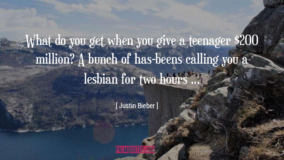 Justin Bieber Quotes: What do you get when