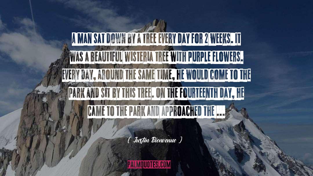 Justin Bienvenue Quotes: A man sat down by