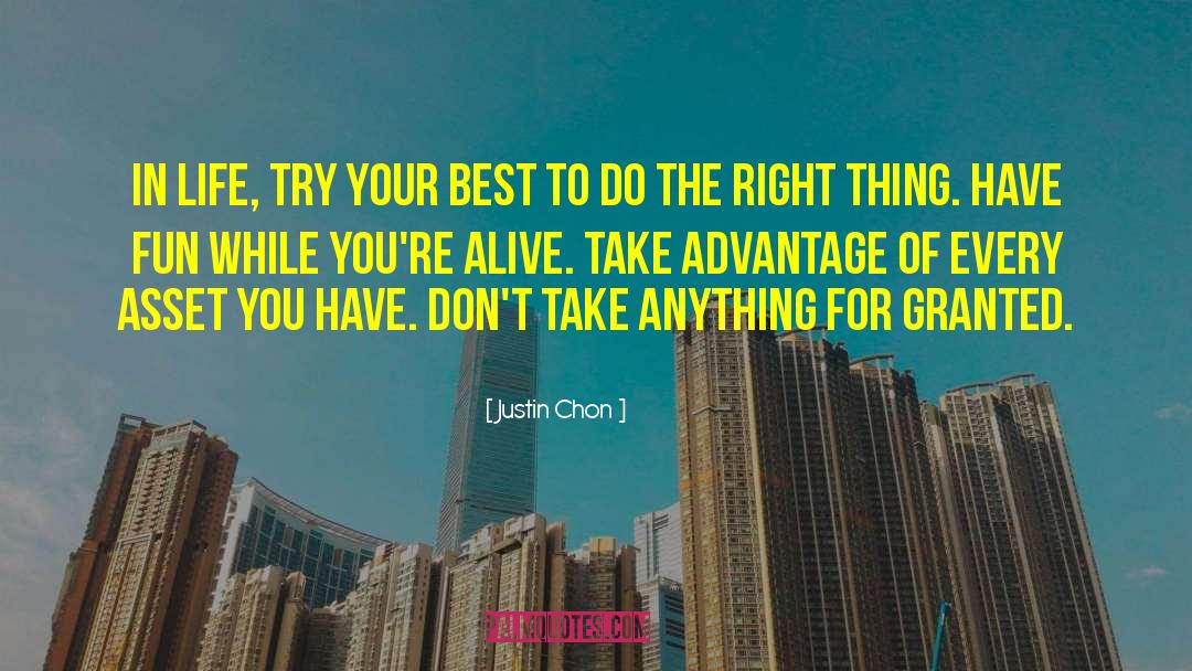 Justin Chon Quotes: In life, try your best