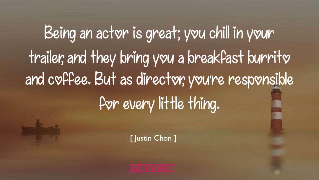 Justin Chon Quotes: Being an actor is great;