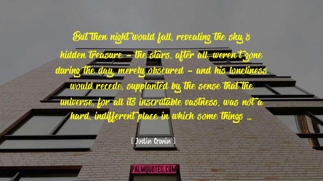 Justin Cronin Quotes: But then night would fall,