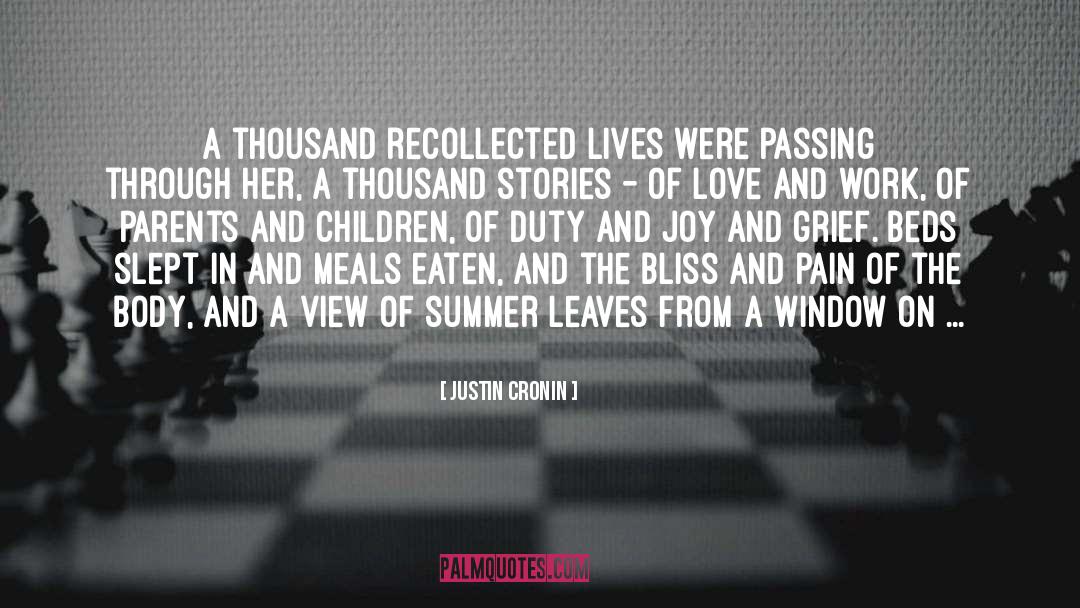 Justin Cronin Quotes: A thousand recollected lives were