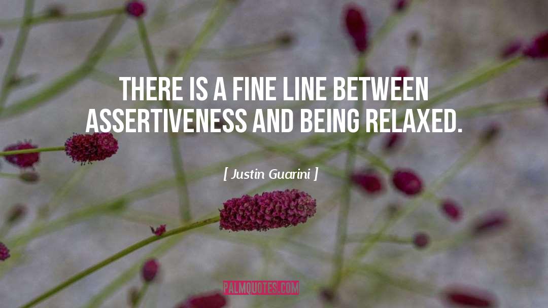 Justin Guarini Quotes: There is a fine line