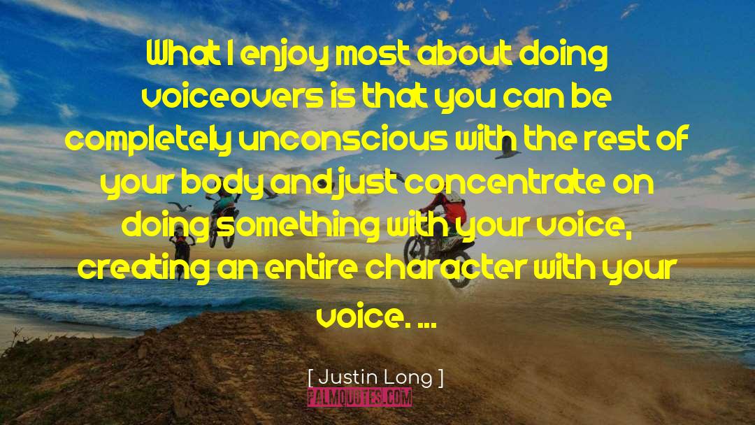 Justin Long Quotes: What I enjoy most about