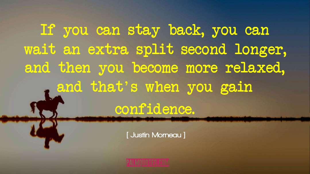 Justin Morneau Quotes: If you can stay back,