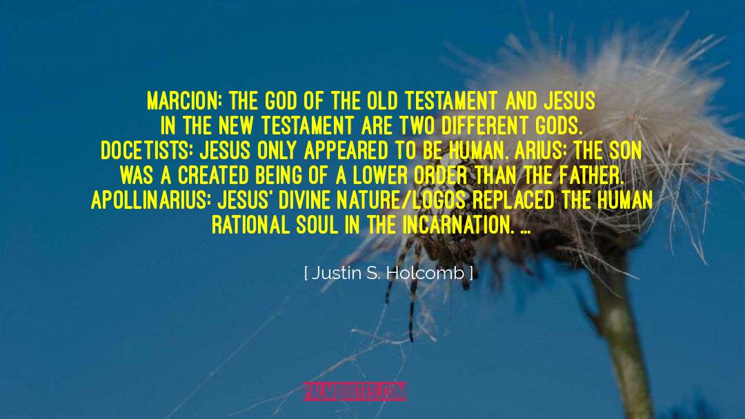 Justin S. Holcomb Quotes: Marcion: The God of the