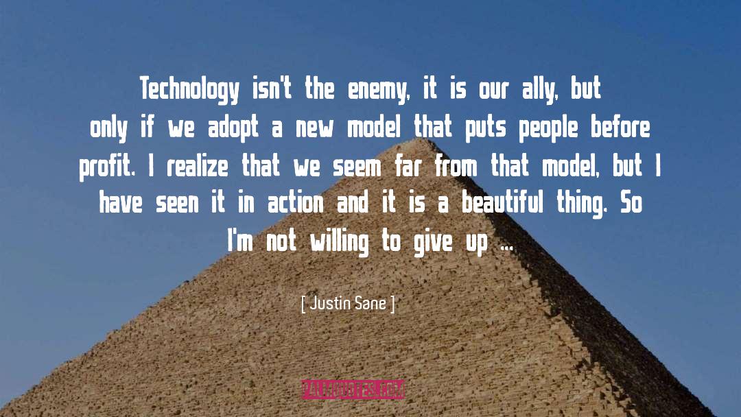 Justin Sane Quotes: Technology isn't the enemy, it