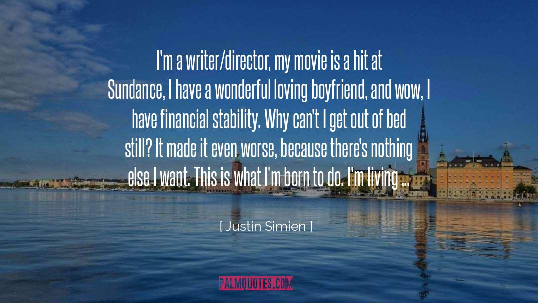 Justin Simien Quotes: I'm a writer/director, my movie