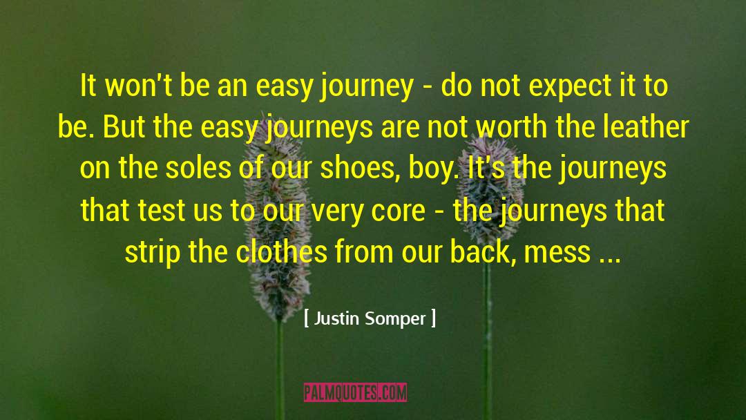 Justin Somper Quotes: It won't be an easy