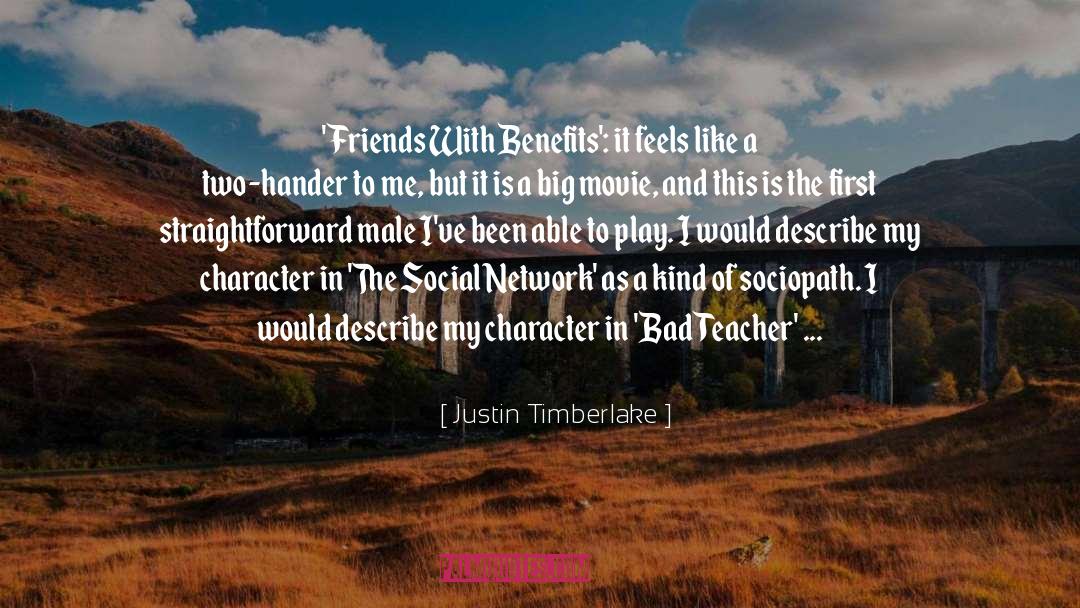 Justin Timberlake Quotes: 'Friends With Benefits': it feels