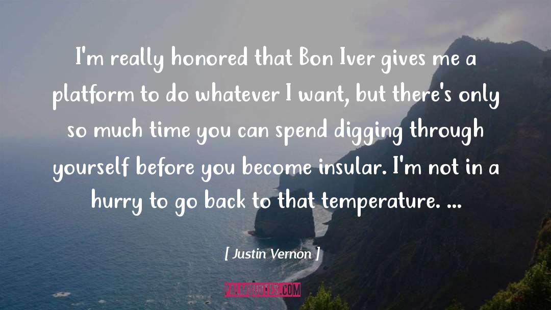 Justin Vernon Quotes: I'm really honored that Bon