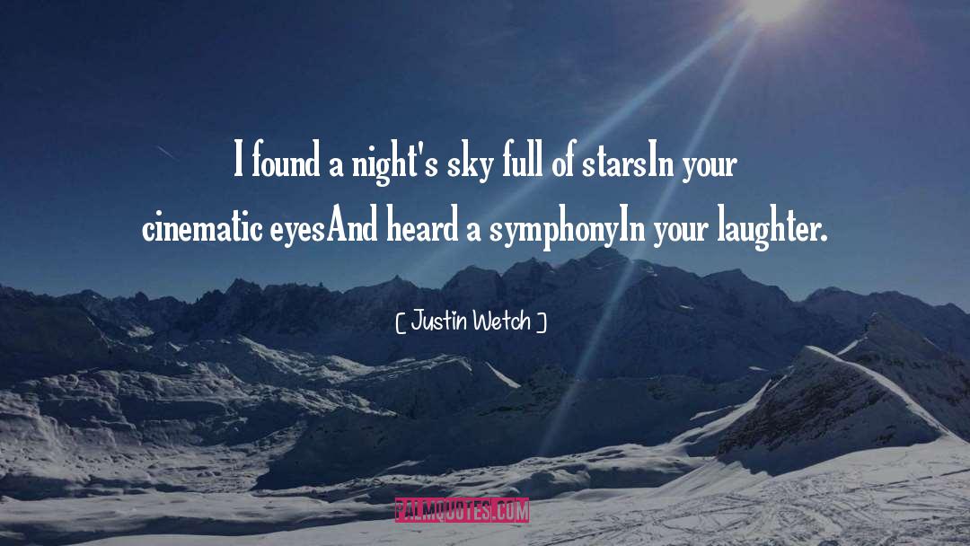 Justin Wetch Quotes: I found a night's sky
