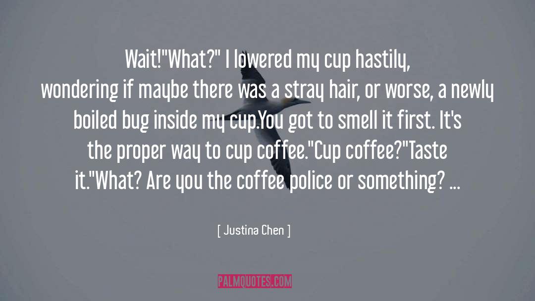 Justina Chen Quotes: Wait!