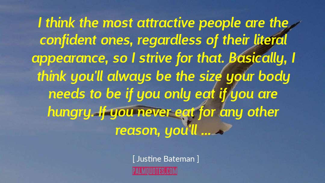 Justine Bateman Quotes: I think the most attractive