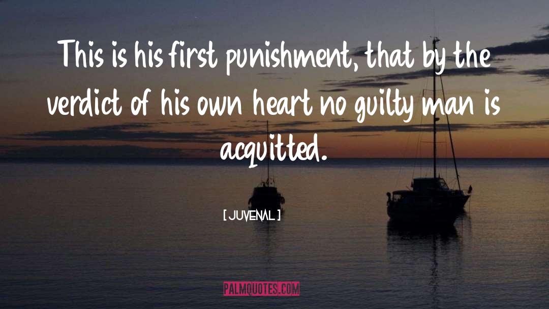 Juvenal Quotes: This is his first punishment,