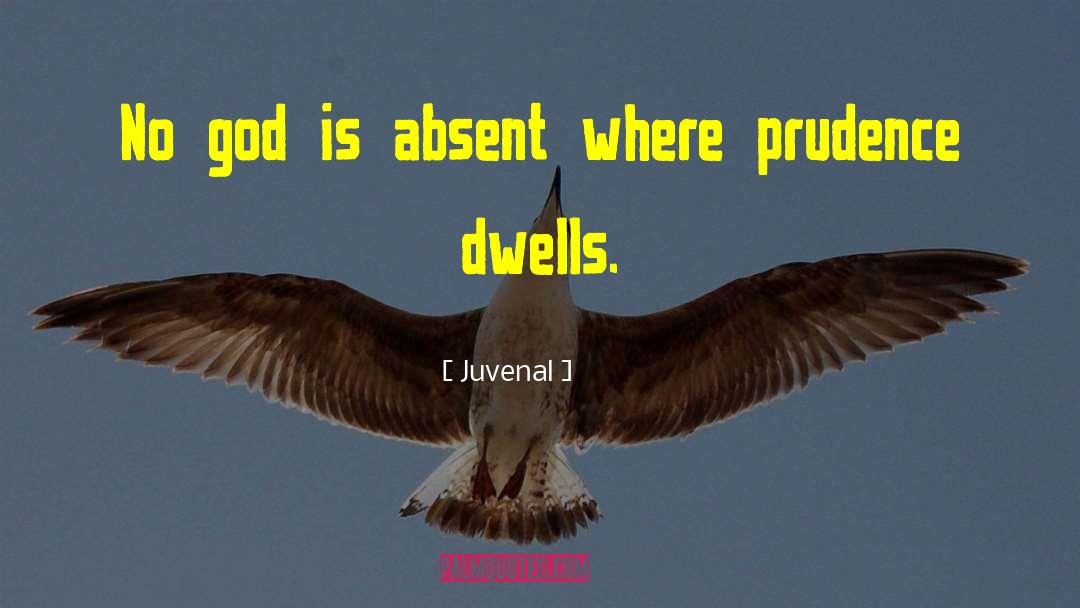 Juvenal Quotes: No god is absent where